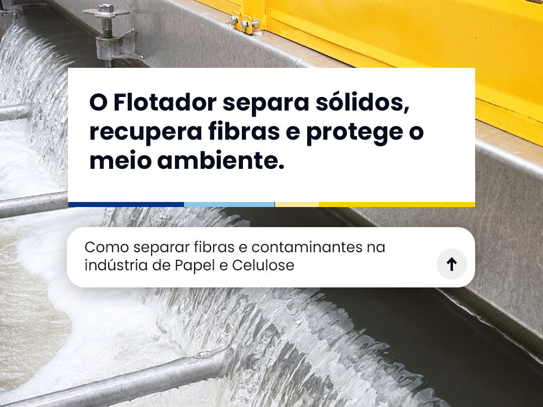 Efluentes na Indústria de Papel e Celulose: O Poder da DAF na Separação de Fibras e Contaminantes