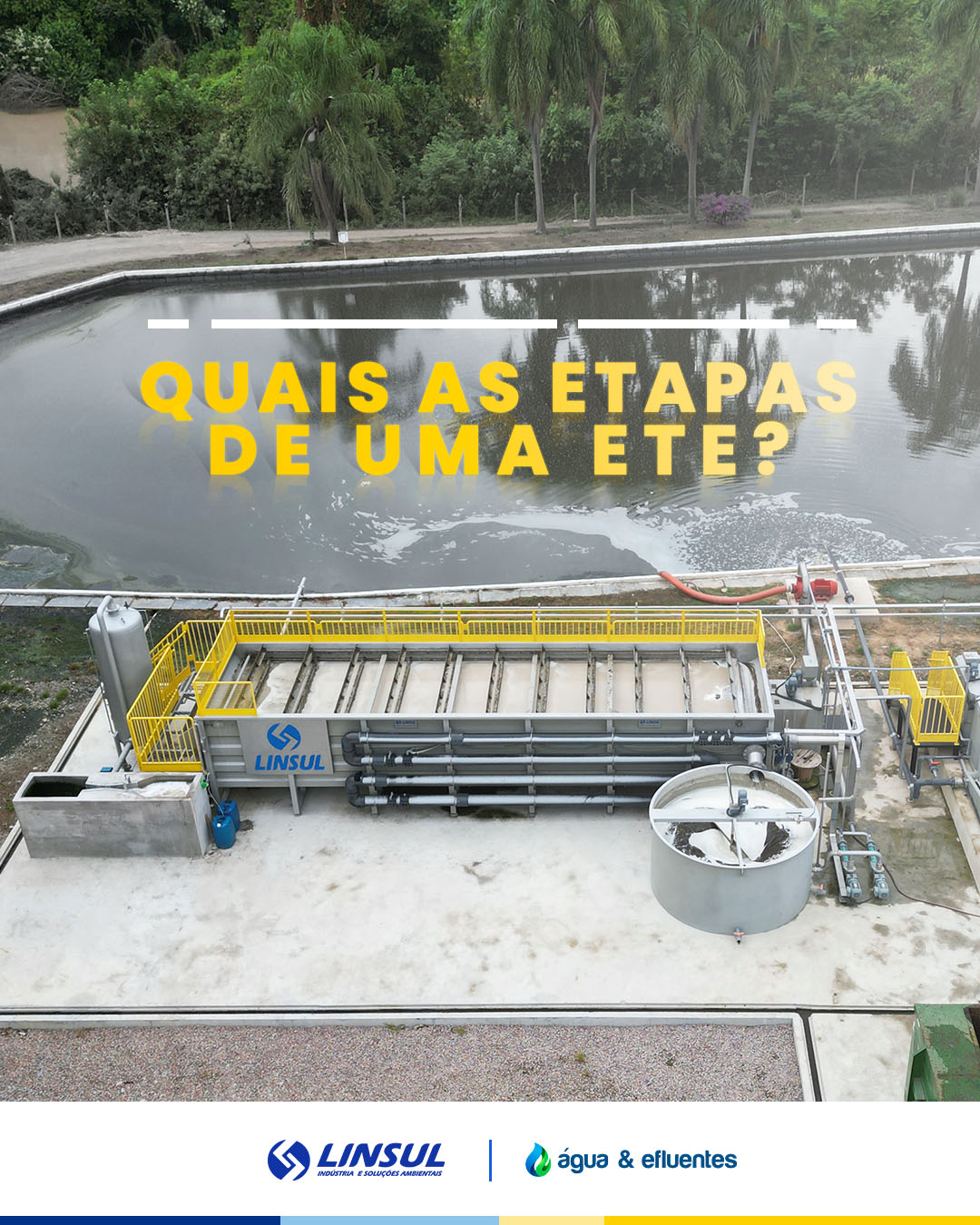 Etapas de uma Estação de Tratamento de Efluentes (ETE)