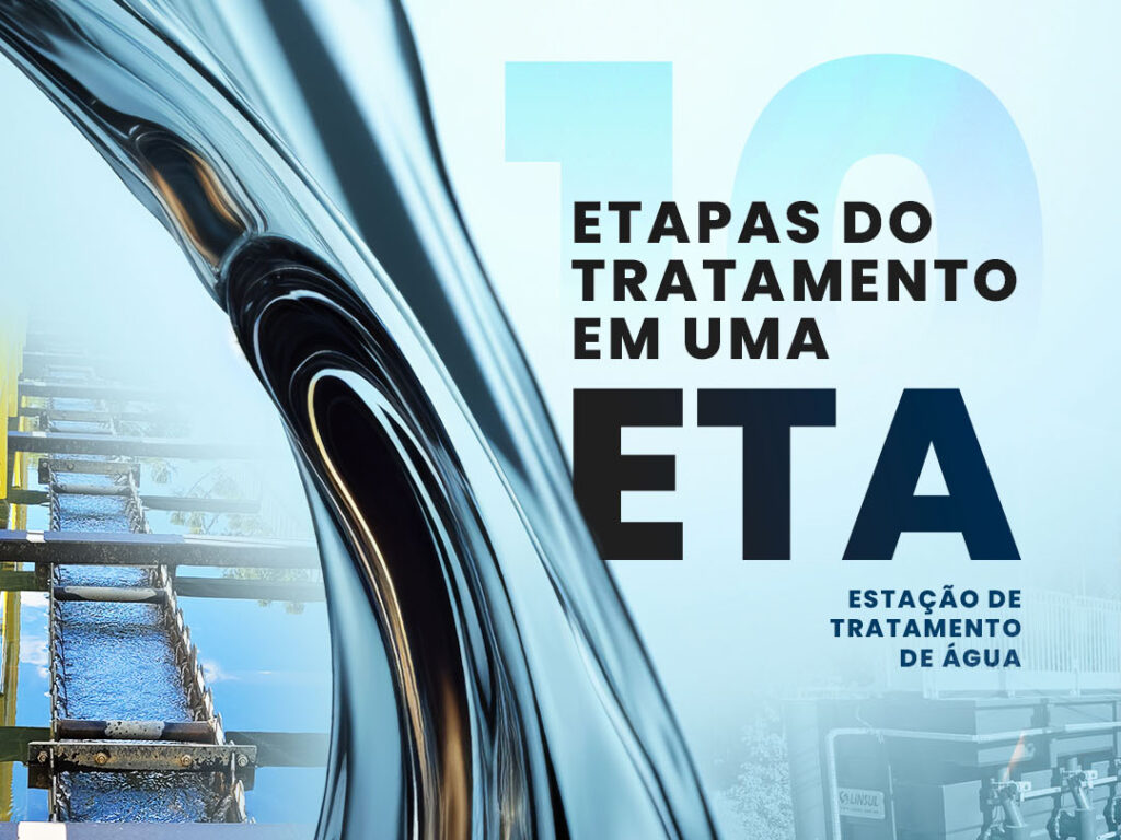 10 Etapas do Tratamento em uma Estação de Tratamento de Água Potável (ETA)